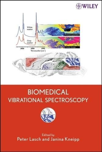 Паперова книга «Biomedical Vibrational Spectroscopy», авторів Яніна Кнайп, Пітер Лаш - фото №1