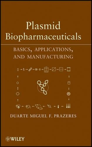 Бумажная книга «Plasmid Biopharmaceuticals: Basics, Applications, and Manufacturing», автор Дуарте Мигель Ф. Прасерес - фото №1