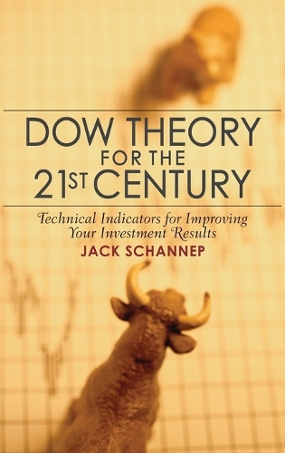 Бумажная книга «Dow Theory for the 21st Century: Technical Indicators for Improving Your Investment Results», автор Джек Шеннеп - фото №1