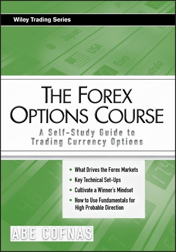Паперова книга «The Forex Options Course: A Self-Study Guide to Trading Currency Options», автор Абе Кофнас - фото №1