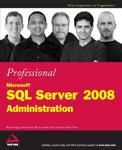 [object Object] «Professional Microsoft SQL Server 2008 Administration», авторів Брайан Найт, Кетан Патель, Росс Лофорте, Стівен Ворт, Вейн Снайдер - фото №1
