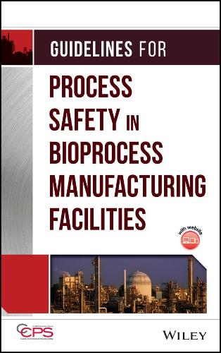 Паперова книга «Guidelines for Process Safety in Bioprocess Manufacturing Facilities», автор CCPS (Центр безпеки хімічних процесів) - фото №1