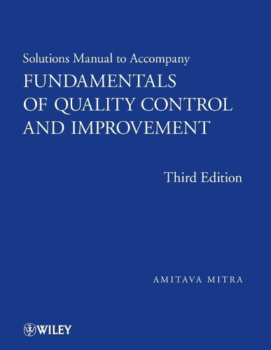 Паперова книга «Fundamentals of Quality Control and Improvement, Solutions Manual», автор Амітава Мітра - фото №1