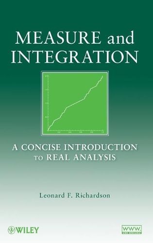 Паперова книга «Measure and Integration: A Concise Introduction to Real Analysis», автор Леонард Ф. Річардсон - фото №1