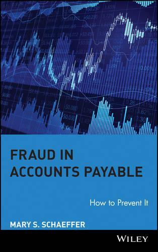 Бумажная книга «Fraud in Accounts Payable: How to Prevent It», автор Мэри С. Шеффер - фото №1