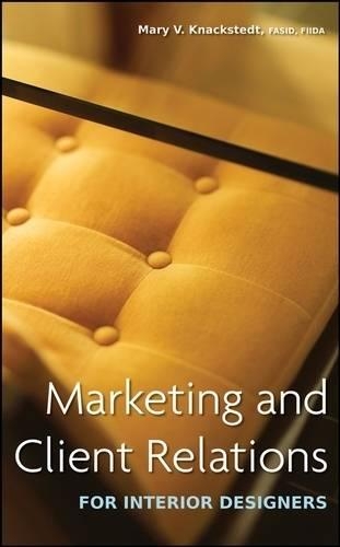 Бумажная книга «Marketing and Client Relations for Interior Designers», автор Мэри В. Кнакстедт - фото №1