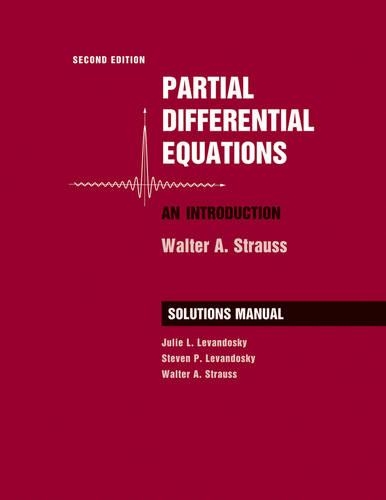 Бумажная книга «Partial Differential Equations, Student Solutions Manual: An Introduction», авторов Джули Л. Левандоски, Стивен П. Левандоски, Уолтер А. Штраус - фото №1