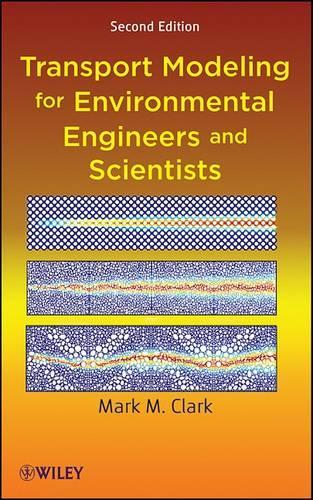 Паперова книга «Transport Modeling for Environmental Engineers and Scientists», автор Марк М. Кларк - фото №1