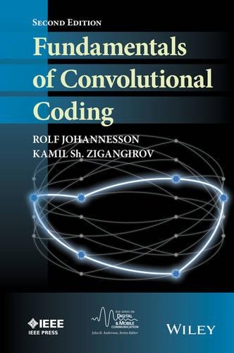 Паперова книга «Fundamentals of Convolutional Coding», авторів Каміль Ш. Зігангіров, Рольф Йоханнессон - фото №1