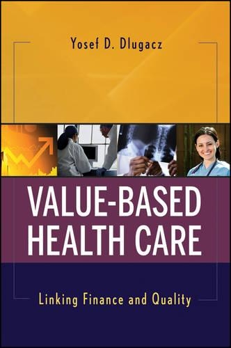 Паперова книга «Value Based Health Care: Linking Finance and Quality», автор Йосеф Д. Длугач - фото №1