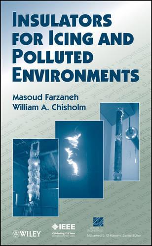 Бумажная книга «Insulators for Icing and Polluted Environments», авторов Масуд Фарзанех, Уильям А. Чисхолм - фото №1