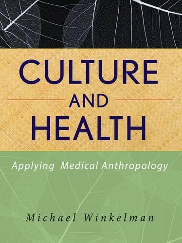 Паперова книга «Culture and Health: Applying Medical Anthropology», автор Майкл Вінкельман - фото №1