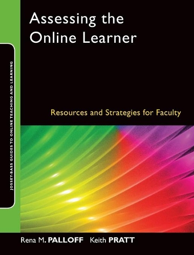 Паперова книга «Assessing the Online Learner: Resources and Strategies for Faculty», авторів Кіт Пратт, Рена М. Паллофф - фото №1