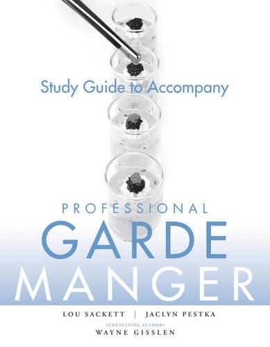 Бумажная книга «Professional Garde Manger, Study Guide: A Comprehensive Guide to Cold Food Preparation», авторов Жаклин Пестка, Лу Сакетт, Уэйн Гисслен - фото №1
