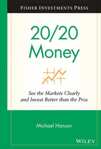 Бумажная книга «20/20 Money: See the Markets Clearly and Invest Better Than the Pros», автор Майкл Хансон - фото №1