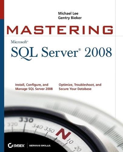 [object Object] «Mastering SQL Server 2008», авторов Джентри Бикер, Майкл Ли - фото №1