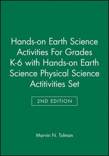 Паперова книга «Hands-on Earth Science Activities For Grades K-6 2e with Hands-on Earth Science Physical Science Actitivities 2e Set», автор Марвін Н. Толман - фото №1