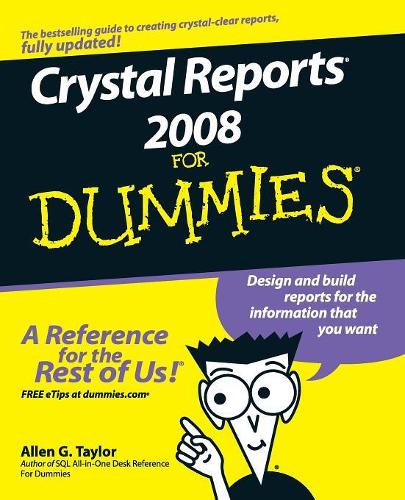 [object Object] «Crystal Reports 2008 For Dummies», автор Аллен Г. Тейлор - фото №1