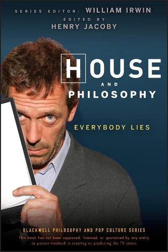 Бумажная книга «House and Philosophy: Everybody Lies», автор Генри Джейкоби - фото №1