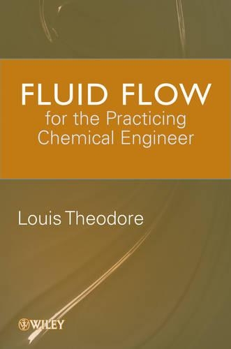 Бумажная книга «Fluid Flow for the Practicing Chemical Engineer», авторов Джеймс Патрик Абуленсия, Луи Теодор - фото №1
