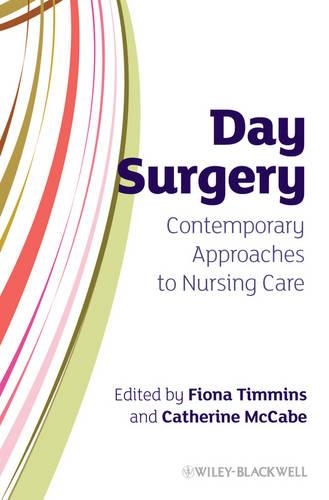 Паперова книга «Day Surgery: Contemporary Approaches to Nursing Care», авторів Кетрін Маккейб, Фіона Тіммінс - фото №1