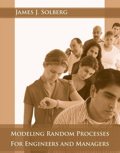 Паперова книга «Modeling Random Processes for Engineers and Managers», автор Джеймс Дж. Солберг - фото №1