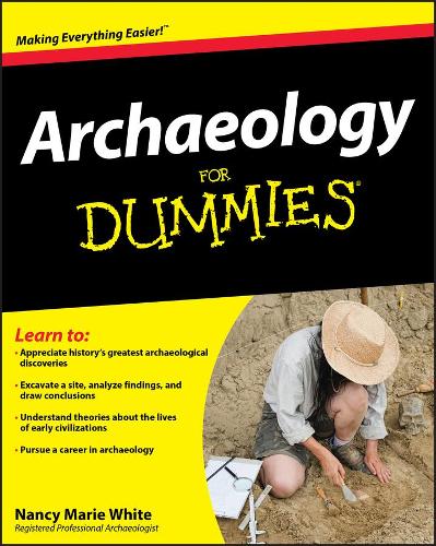 Паперова книга «Archaeology For Dummies», автор Ненсі Марі Уайт - фото №1