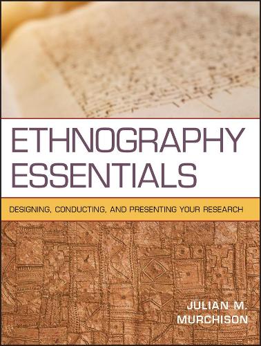 Бумажная книга «Ethnography Essentials: Designing, Conducting, and Presenting Your Research», автор Джулиан М. Мерчисон - фото №1