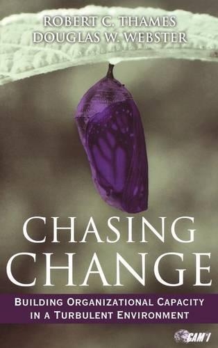 Паперова книга «Chasing Change: Building Organizational Capacity in a Turbulent Environment», авторів Боб Темз, Дуглас В. Вебстер - фото №1