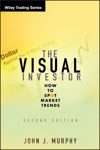 [object Object] «The Visual Investor: How to Spot Market Trends», автор Джон Дж. Мерфі - фото №1