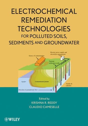 Бумажная книга «Electrochemical Remediation Technologies for Polluted Soils, Sediments and Groundwater», авторов Клаудио Камезель, Кришна Р. Редди - фото №1