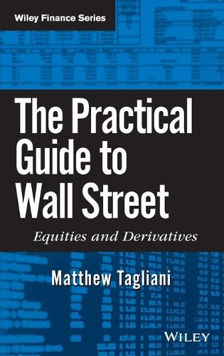 Бумажная книга «The Practical Guide to Wall Street: Equities and Derivatives», автор Мэтью Тальяни - фото №1
