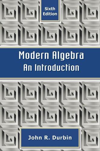Паперова книга «Modern Algebra: An Introduction», автор Джон Р. Дурбін - фото №1