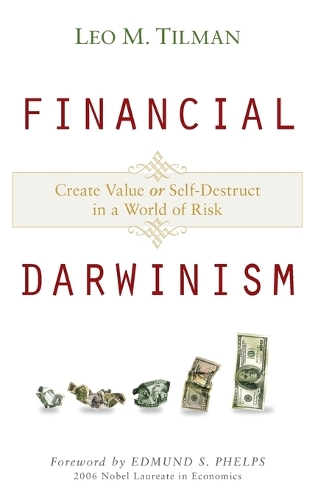Бумажная книга «Financial Darwinism: Create Value or Self-Destruct in a World of Risk», автор Лео М. Тилман - фото №1