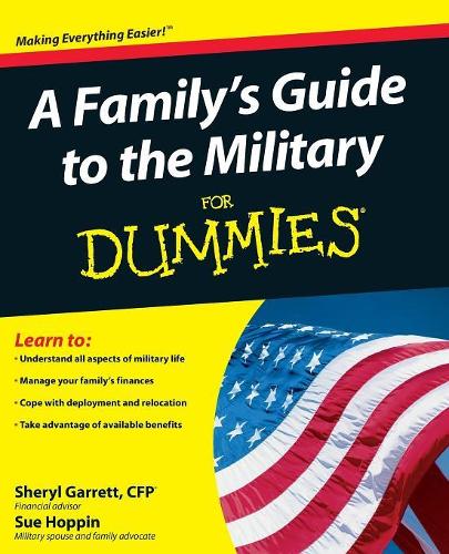 Бумажная книга «A Family's Guide to the Military For Dummies», авторов Шерил Гарретт, Сью Хоппин - фото №1