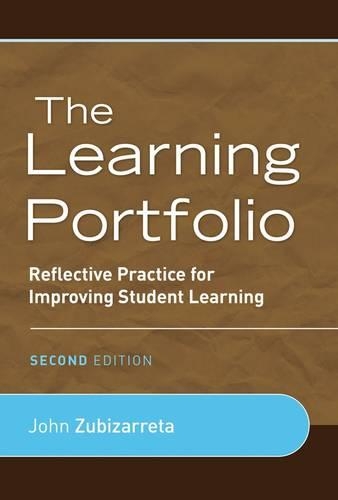 Бумажная книга «The Learning Portfolio: Reflective Practice for Improving Student Learning», автор Джон Зубизаррета - фото №1