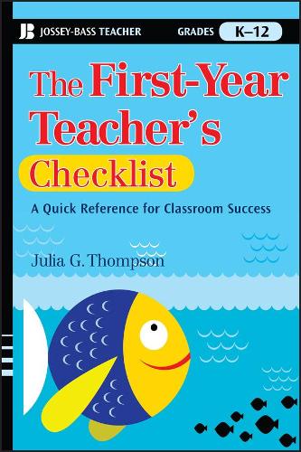 Бумажная книга «The First-Year Teacher's Checklist: A Quick Reference for Classroom Success», автор Джулия Г. Томпсон - фото №1