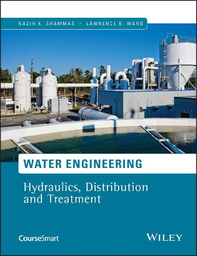 Паперова книга «Water Engineering: Hydraulics, Distribution and Treatment», авторів Лоуренс К. Ванг, Назіх К. Шаммас - фото №1