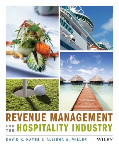 Паперова книга «Revenue Management for the Hospitality Industry», авторів Аліша Міллер, Девід К. Хейс - фото №1