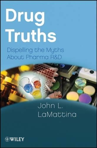 Бумажная книга «Drug Truths: Dispelling the Myths About Pharma R & D», автор Джон Л. ЛаМаттина - фото №1