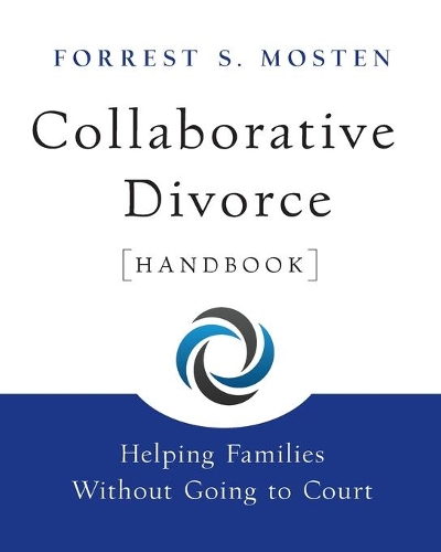 Паперова книга «Collaborative Divorce Handbook: Helping Families Without Going to Court», автор Форрест С. Мостен - фото №1