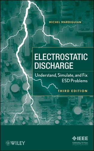 Бумажная книга «Electro Static Discharge: Understand, Simulate, and Fix ESD Problems», автор Мишель Мардигян - фото №1