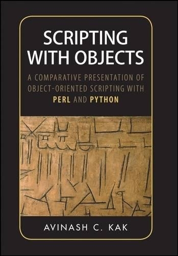 [object Object] «Scripting with Objects: A Comparative Presentation of Object-Oriented Scripting with Perl and Python», автор Авинаш К. Как - фото №1