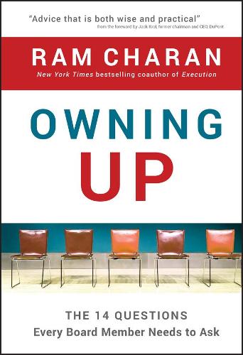 Бумажная книга «Owning Up: The 14 Questions Every Board Member Needs to Ask», автор Рам Чаран - фото №1