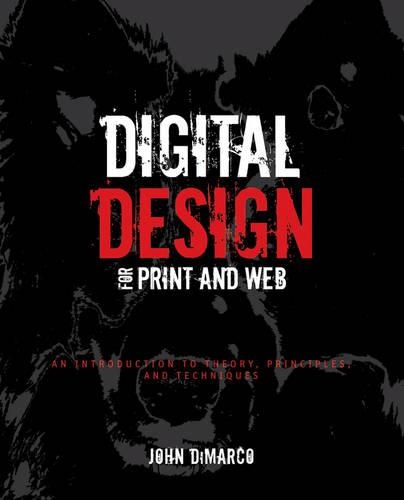 [object Object] «Digital Design for Print and Web: An Introduction to Theory, Principles, and Techniques», автор Джон ДіМарко - фото №1