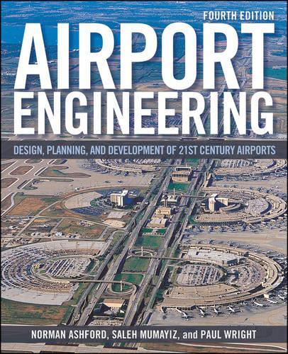 Паперова книга «Airport Engineering: Planning, Design, and Development of 21st Century Airports», авторів Норман Дж. Ешфорд, Пол Х. Райт, Салех Мумайіз - фото №1