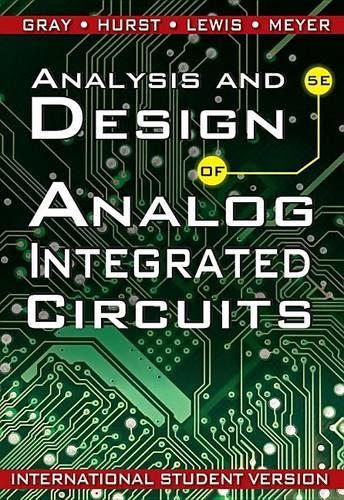 Бумажная книга «Analysis and Design of Analog Integrated Circuits, International Student Version», авторов Пол Дж. Херст, Пол Р. Грей, Роберт Г. Мейер, Стивен Х. Льюис - фото №1