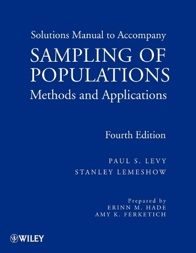 [object Object] «Sampling of Populations: Methods and Applications, Solutions Manual», авторів Пол С. Леві, Стенлі Лемешоу - фото №1