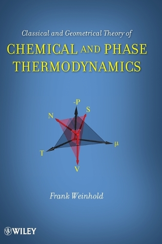Бумажная книга «Classical and Geometrical Theory of Chemical and Phase Thermodynamics», автор Фрэнк Вайнхолд - фото №1