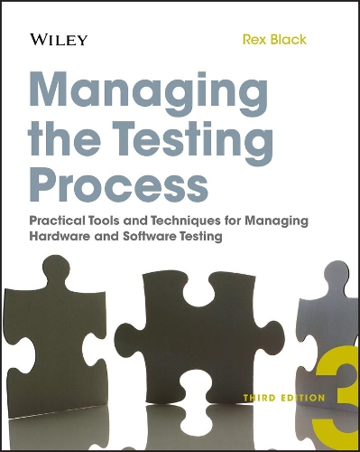 [object Object] «Managing the Testing Process: Practical Tools and Techniques for Managing Hardware and Software Testing», автор Рекс Блек - фото №1